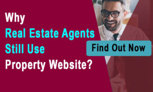 Why Real Estate Agents Still Use Property Website?