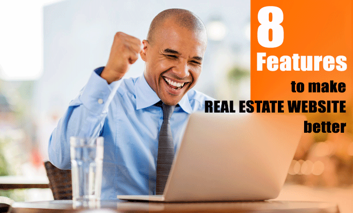 8 Features That Build A Excellent Real Estate Website
